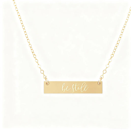 Be Still Necklace